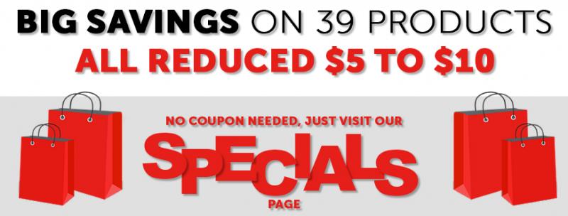 Big Savings On 39 Specials, All $5 and $10 Off